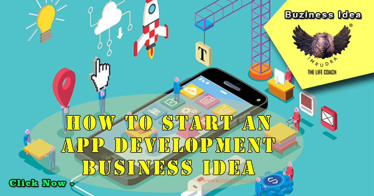 How to Start an App Development Business Idea Notification | Turning your passion for technology, More Info Click on Buziness Idea.