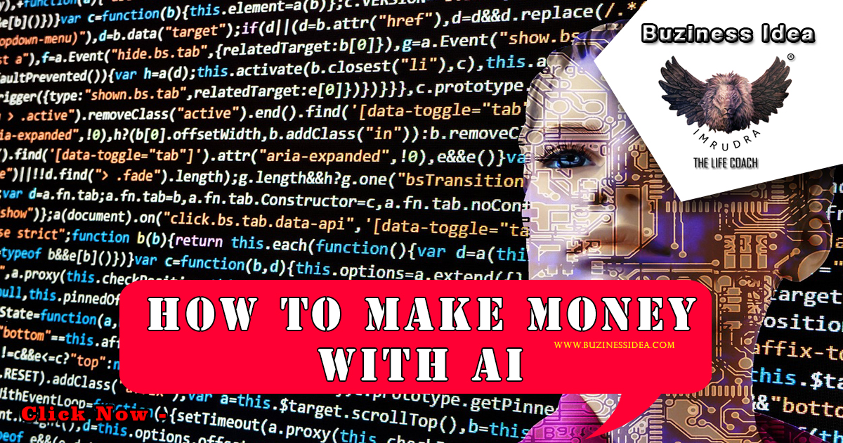 How to Make Money with AI Notification | Unlocking the Potential of AI to Make Money, More Info Click on Buziness Idea.