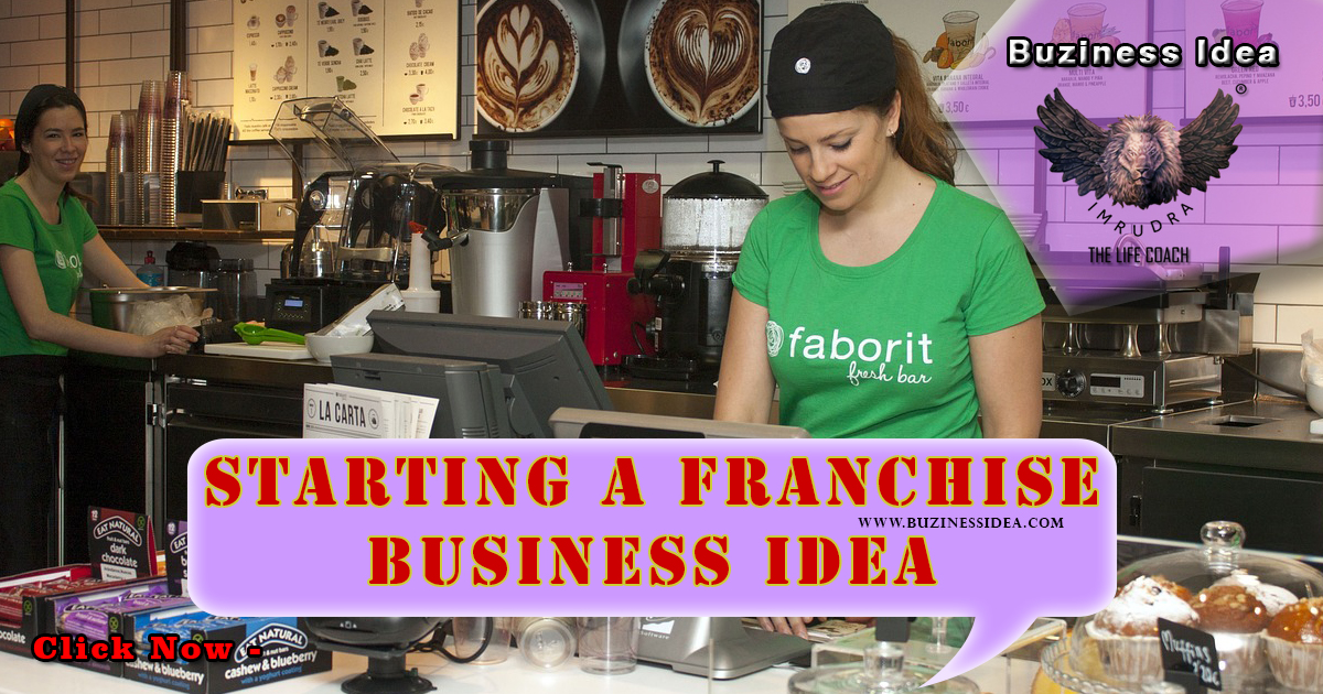Starting a Franchise Business Notification | Your Guide to Unlocking Success, More Info C;ick on Buziness Idea.