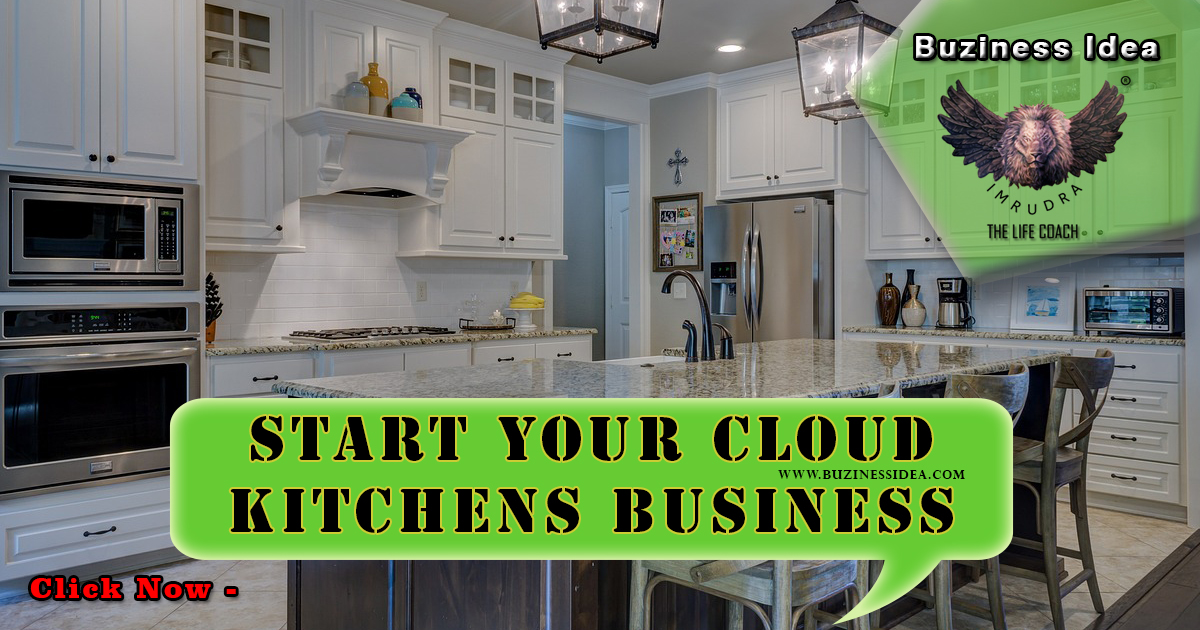 Start Your Cloud Kitchens Business Notification | A Lucrative Low-Cost Investment with cloud kitchen, More Info Click on Buziness Idea.